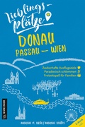 Cover: Lieblingspl&auml;tze Donau Passau-Wien - Gmeiner-Verlag