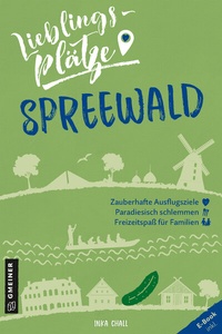 Abbildung von: Lieblingsplätze Spreewald - Gmeiner-Verlag