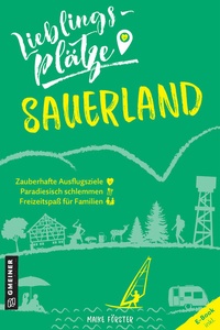 Abbildung von: Lieblingsplätze Sauerland - Gmeiner-Verlag