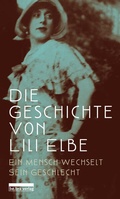 Cover: Die Geschichte von Lili Elbe - bebra verlag