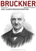 Cover: Josef Klugers Bruckner-Rezeption - Musikwissenschaftlicher Verlag Wien
