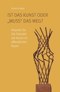Abbildung von: Ist das Kunst oder "muss" das weg? - dold.verlag