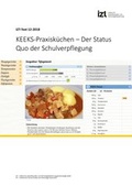 Cover: KEEKS-Praxisk&uuml;chen - Der Status Quo der Schulverpflegung - IZT - Institut f&uuml;r Zukunftsstudien und Technologiebewertung gGmbH