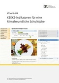 Cover: KEEKS-Indikatoren f&uuml;r eine klimafreundliche Schulk&uuml;che - IZT - Institut f&uuml;r Zukunftsstudien und Technologiebewertung gGmbH