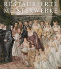 Cover: Restaurierte Meisterwerke zur Wiederer&ouml;ffnung der Sempergalerie - Sandstein Kultur