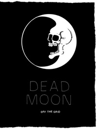 Enlarge image Cover: Dead Moon - Ventil Verlag