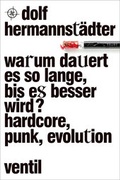 Cover: Warum dauert es so lange, bis es besser wird? - Ventil Verlag