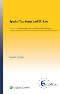 Abbildung von: Special Tax Zones and EU Law - Kluwer Law International