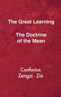 Abbildung von: The Great Learning - The Doctrine of the Mean - FV Editions
