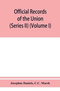 Cover: Official records of the Union and Confederate navies in the war of the rebellion (Series II) (Volume I) - ALPHA EDITION