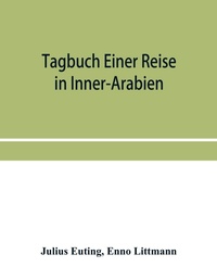 Enlarge image Cover: Tagbuch einer reise in Inner-Arabien - ALPHA EDITION