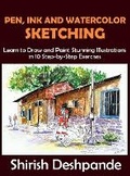 Cover: Pen, Ink and Watercolor Sketching - Hues And Tones Media and Publishing