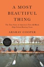 Cover: A Most Beautiful Thing - Flatiron Books