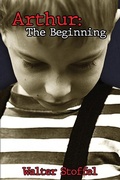 Cover: Arthur: The Beginning - walter stoffel
