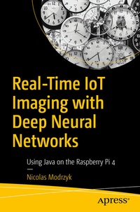 Abbildung von: Real-Time IoT Imaging with Deep Neural Networks - Apress