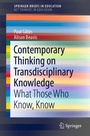 Cover: Contemporary Thinking on Transdisciplinary Knowledge - Springer