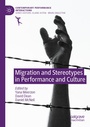 Cover: Migration and Stereotypes in Performance and Culture - Palgrave Macmillan
