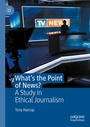 Cover: What's the Point of News? - Palgrave Macmillan