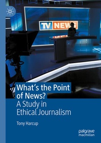 Enlarge image Cover: What's the Point of News? - Palgrave Macmillan