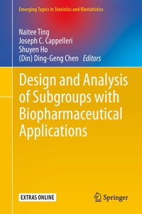 Enlarge image Cover: Design and Analysis of Subgroups with Biopharmaceutical Applications - Springer
