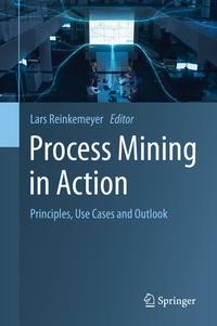 Abbildung von: Process Mining in Action - Springer