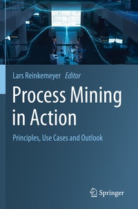 Abbildung von: Process Mining in Action - Springer
