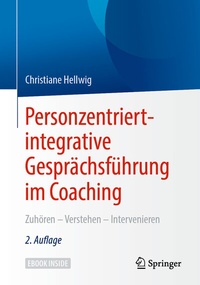 Abbildung von: Personzentriert-integrative Gesprächsführung im Coaching - Springer
