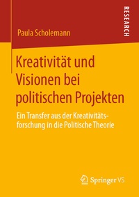 Abbildung von: Kreativität und Visionen bei politischen Projekten - Springer VS