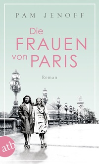 Abbildung von: Die Frauen von Paris - Aufbau Taschenbuch