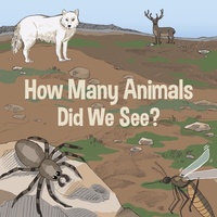 Enlarge image Cover: How Many Animals Did We See? - Inhabit Media Inc