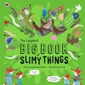 Cover: The Ladybird Big Book of Slimy Things - Ladybird