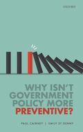 Cover: Why Isn't Government Policy More Preventive? - Oxford University Press