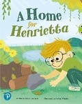 Cover: Bug Club Shared Reading: A Home for Henrietta (Year 1) - Pearson Education Limited