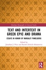 Cover: Text and Intertext in Greek Epic and Drama - Routledge
