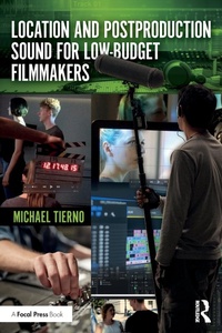 Abbildung von: Location and Postproduction Sound for Low-Budget Filmmakers - Routledge