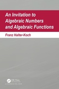 Cover: An Invitation To Algebraic Numbers And Algebraic Functions - Chapman & Hall/CRC