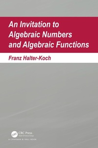 Abbildung von: An Invitation To Algebraic Numbers And Algebraic Functions - Chapman & Hall/CRC