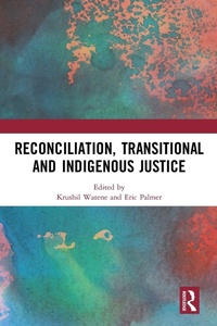 Enlarge image Cover: Reconciliation, Transitional and Indigenous Justice - Routledge