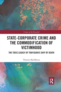 Abbildung von: State-Corporate Crime and the Commodification of Victimhood - Routledge