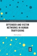 Cover: Offender and Victim Networks in Human Trafficking - Routledge