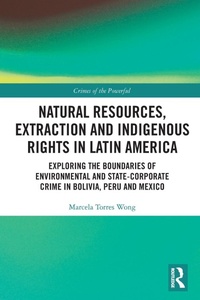 Abbildung von: Natural Resources, Extraction and Indigenous Rights in Latin America - Routledge