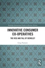 Cover: Innovative Consumer Co-operatives - Routledge
