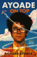 Cover: Ayoade on Top - Faber & Faber