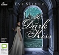 Cover: His Dark Kiss - ABC/Audible Audio
