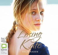 Enlarge image Cover: Losing Kate - Bolinda Audio Books