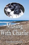 Cover: Musing with Charlie - Arthur H.Stockwell Ltd