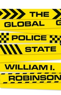 Abbildung von: The Global Police State - Pluto Press