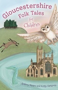 Cover: Gloucestershire Folk Tales for Children - The History Press Ltd