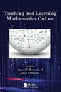 Cover: Teaching and Learning Mathematics Online - CRC Press
