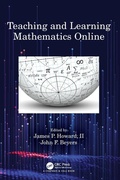 Cover: Teaching and Learning Mathematics Online - CRC Press